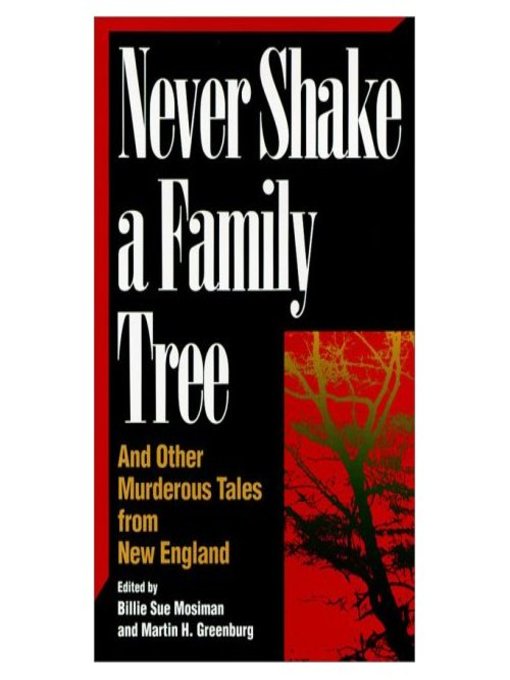Title details for Never Shake A Family Tree by Martin Greenberg - Available